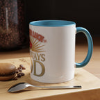 Do The Right Thing Coffee Mug — Motivational Accent Mug (11/15 oz)