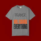 Prayer Will Change Everything T-Shirt — Inspirational Faith Tee