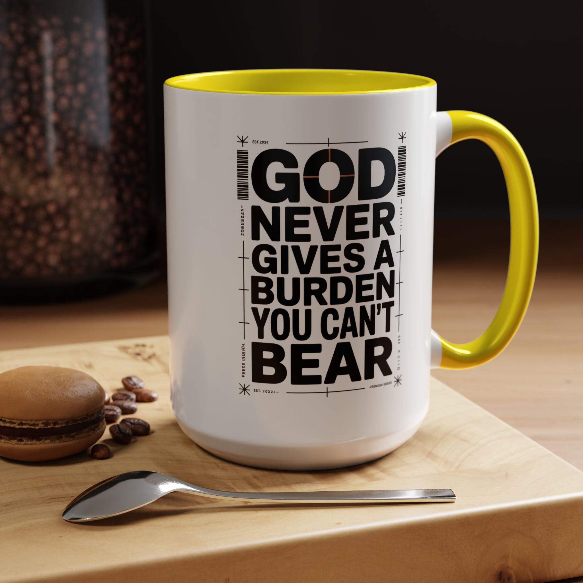 Inspirational Accent Mug – “God Never Gives a Burden You Can’t Bear”