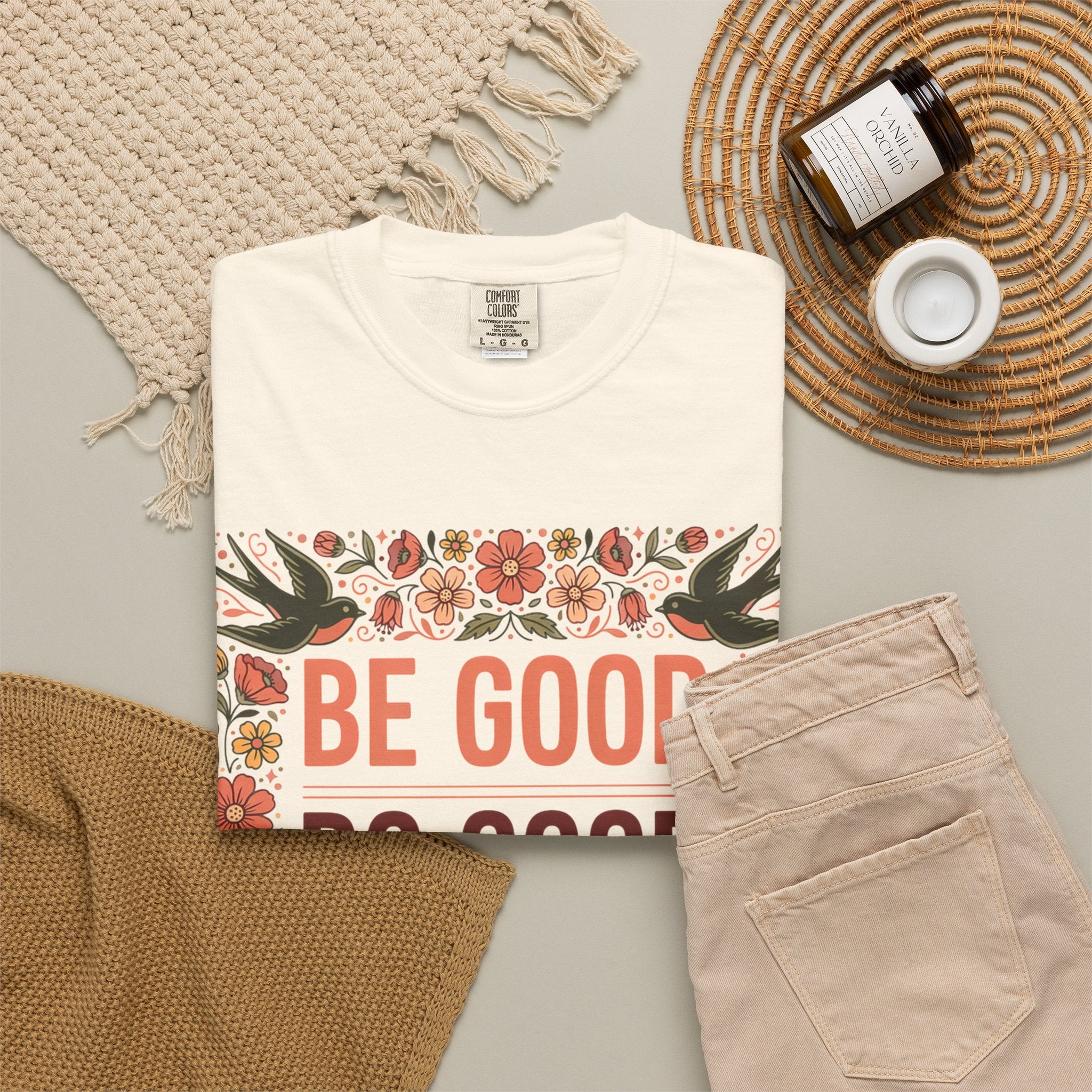 Be Good Do Good Feel Good T-Shirt — Positive Floral Graphic Tee