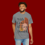 With God All Things Are Possible Christian T-Shirt