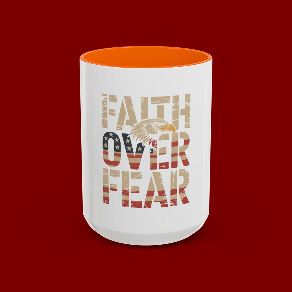 Faith Over Fear Mug — Patriotic Eagle Coffee Cup (11/15oz)