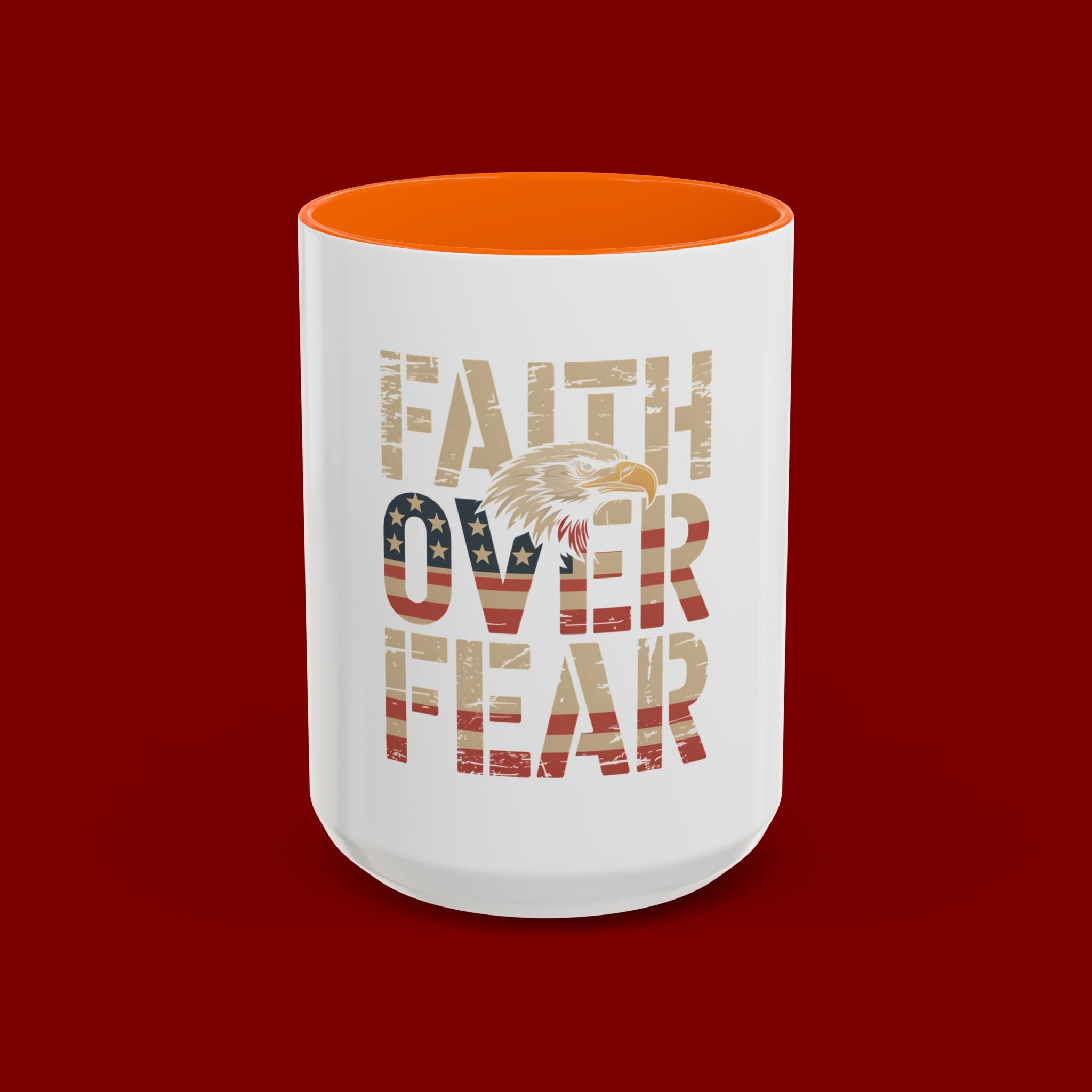 Faith Over Fear Mug — Patriotic Eagle Coffee Cup (11/15oz)