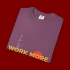 Talk Less Work More T-Shirt — Motivational Graphic Tee for Hustle & Productivity