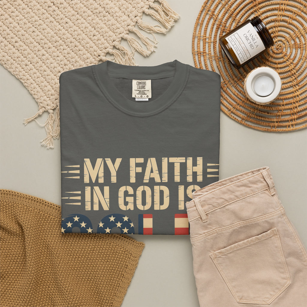 Faith in God Is Solid T-Shirt — American Flag Patriotic Christian Tee