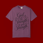 God Will Add Strength to Your Strength T-Shirt