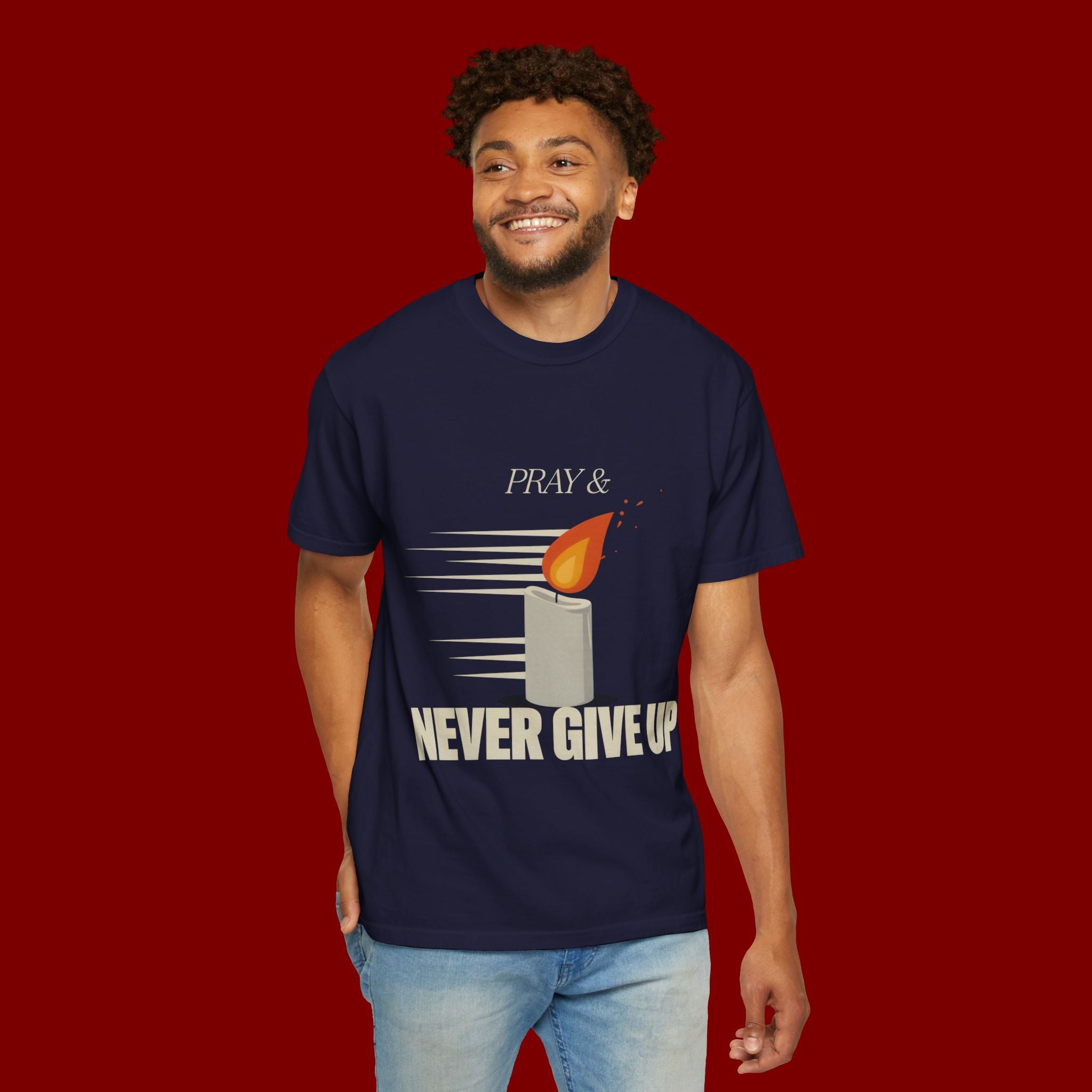 Pray & Never Give Up T‑Shirt — Inspirational Candle Faith Tee