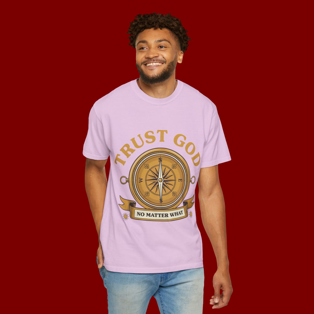 Trust God Compass T-Shirt — "Trust God No Matter What" Christian Faith Tee