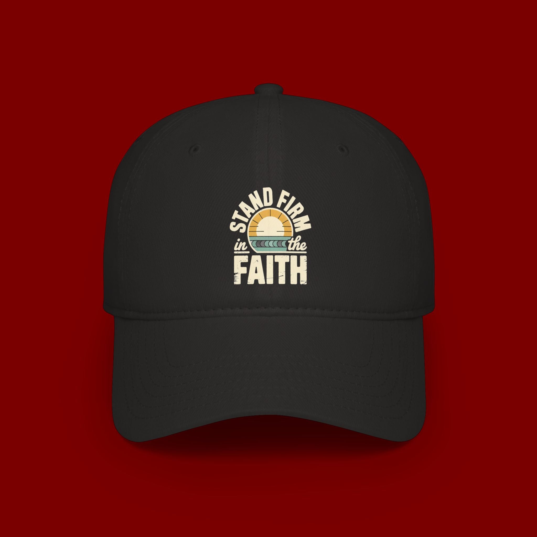 Stand Firm in the Faith Baseball Cap — Christian Faith Dad Hat