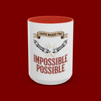 Accent Coffee Mug — "Faith Makes the Impossible Possible" Inspirational Ceramic Mug