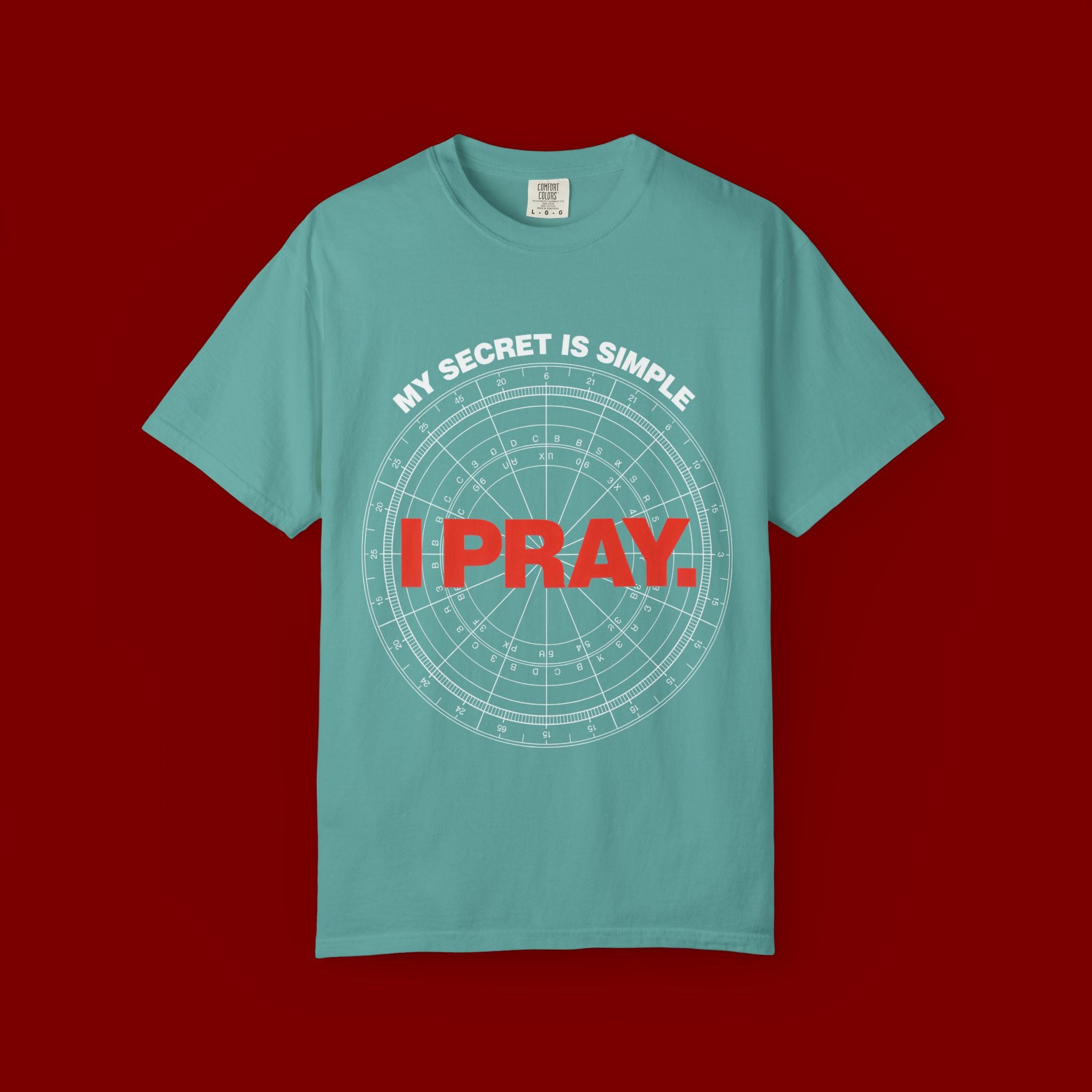 I Pray T‑Shirt — "My Secret Is Simple" Faith Graphic Tee