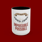 Accent Coffee Mug — "Faith Makes the Impossible Possible" Inspirational Ceramic Mug