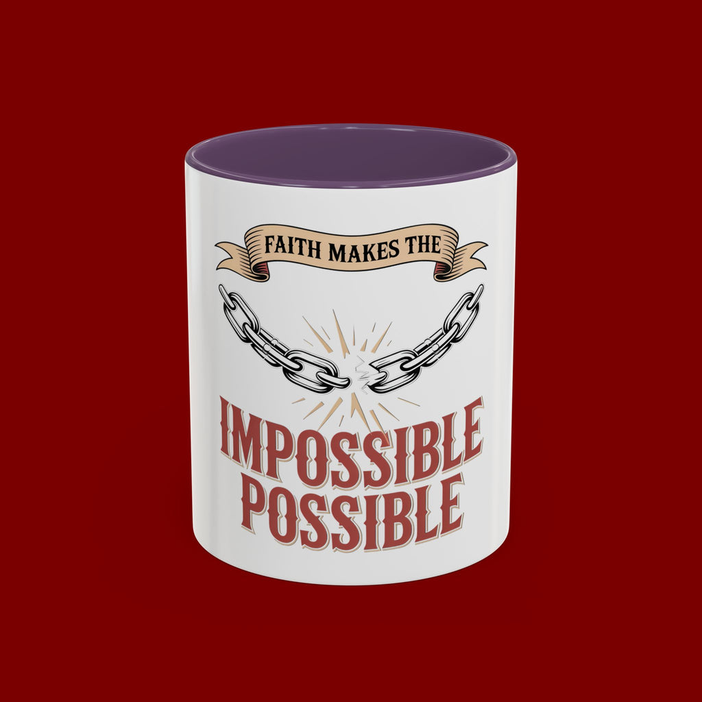 Accent Coffee Mug — "Faith Makes the Impossible Possible" Inspirational Ceramic Mug