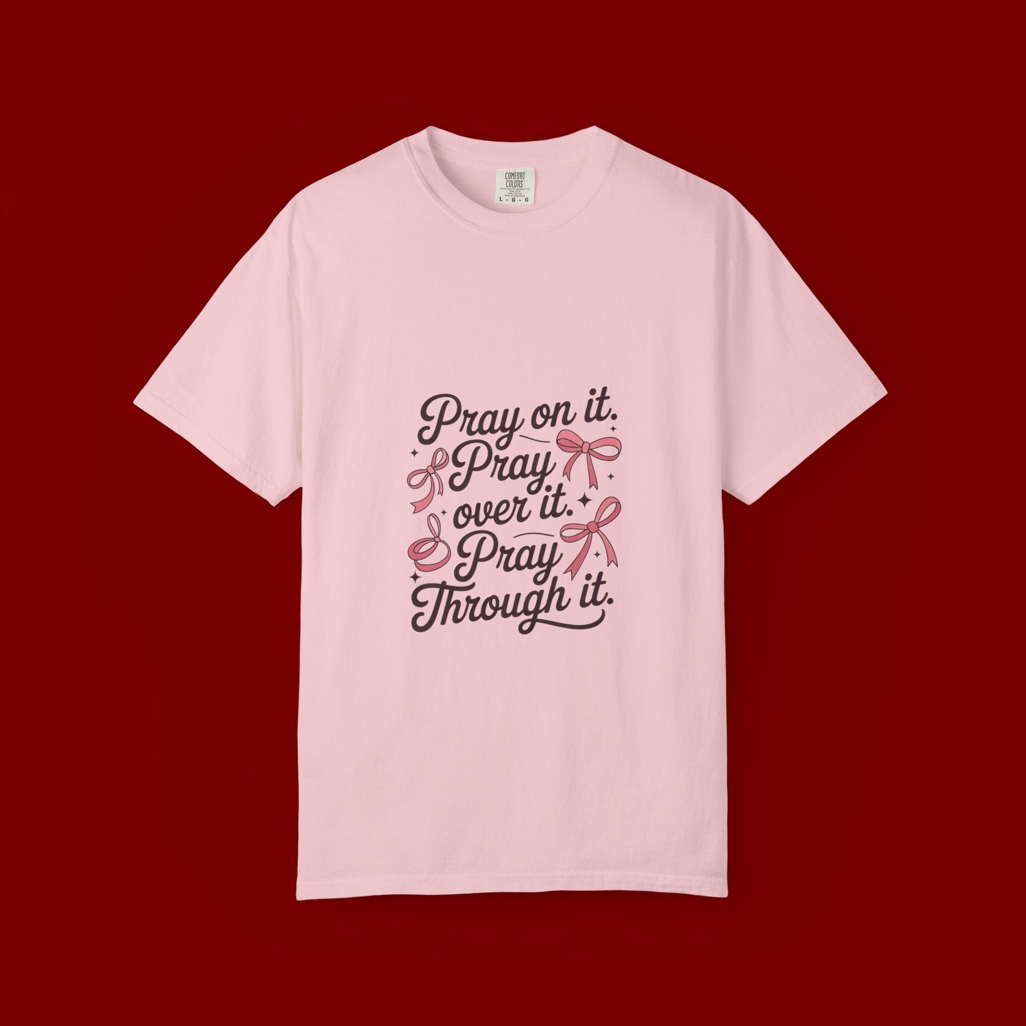 Pray On It Pray Over It Pray Through It T‑Shirt