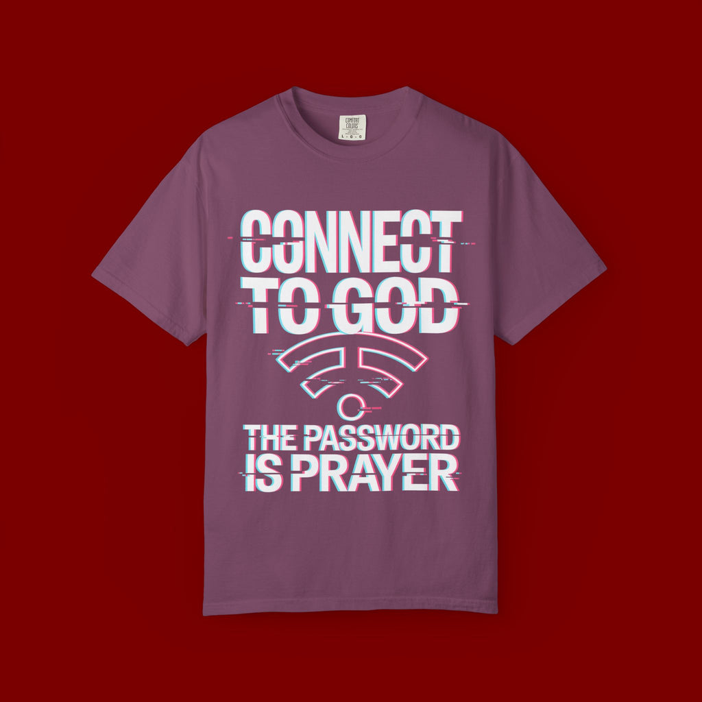 Connect to God T-Shirt — "The Password Is Prayer" Christian Faith Tee