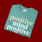 Positive Mind Positive Vibes Positive Life T-Shirt