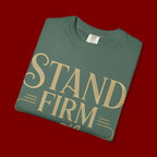 Stand Firm in the Faith T-Shirt
