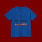 Kids T-Shirt — "Pray Because God Listens" Christian Faith Tee with Dove Graphic