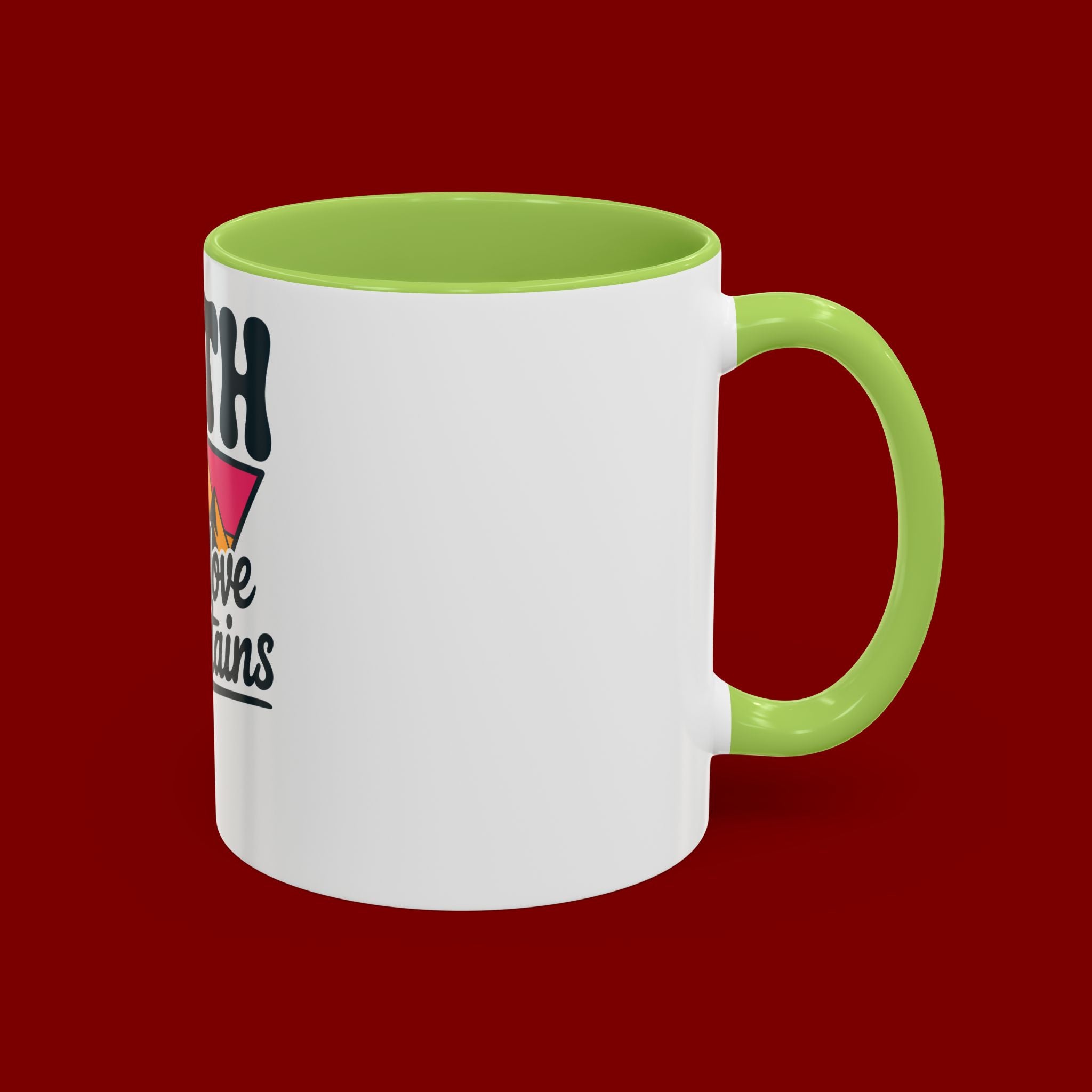 Faith Can Move Mountains Coffee Mug