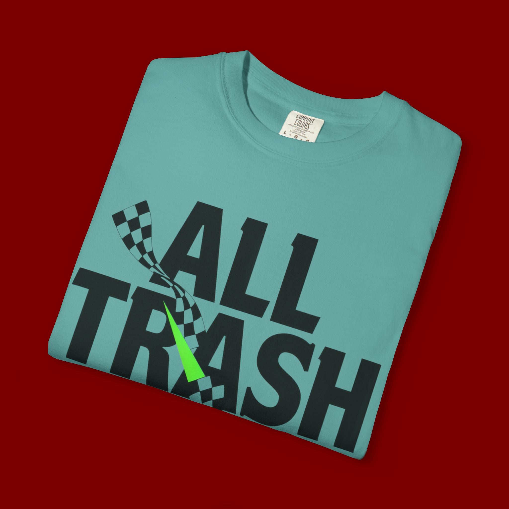 T-Shirt — "All Trash No Trailer" Bold Graphic Tee