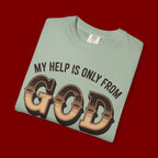 Christian T-Shirt — “My Help Is Only From God, The Creator of Heavens & Earth” Retro Faith Tee