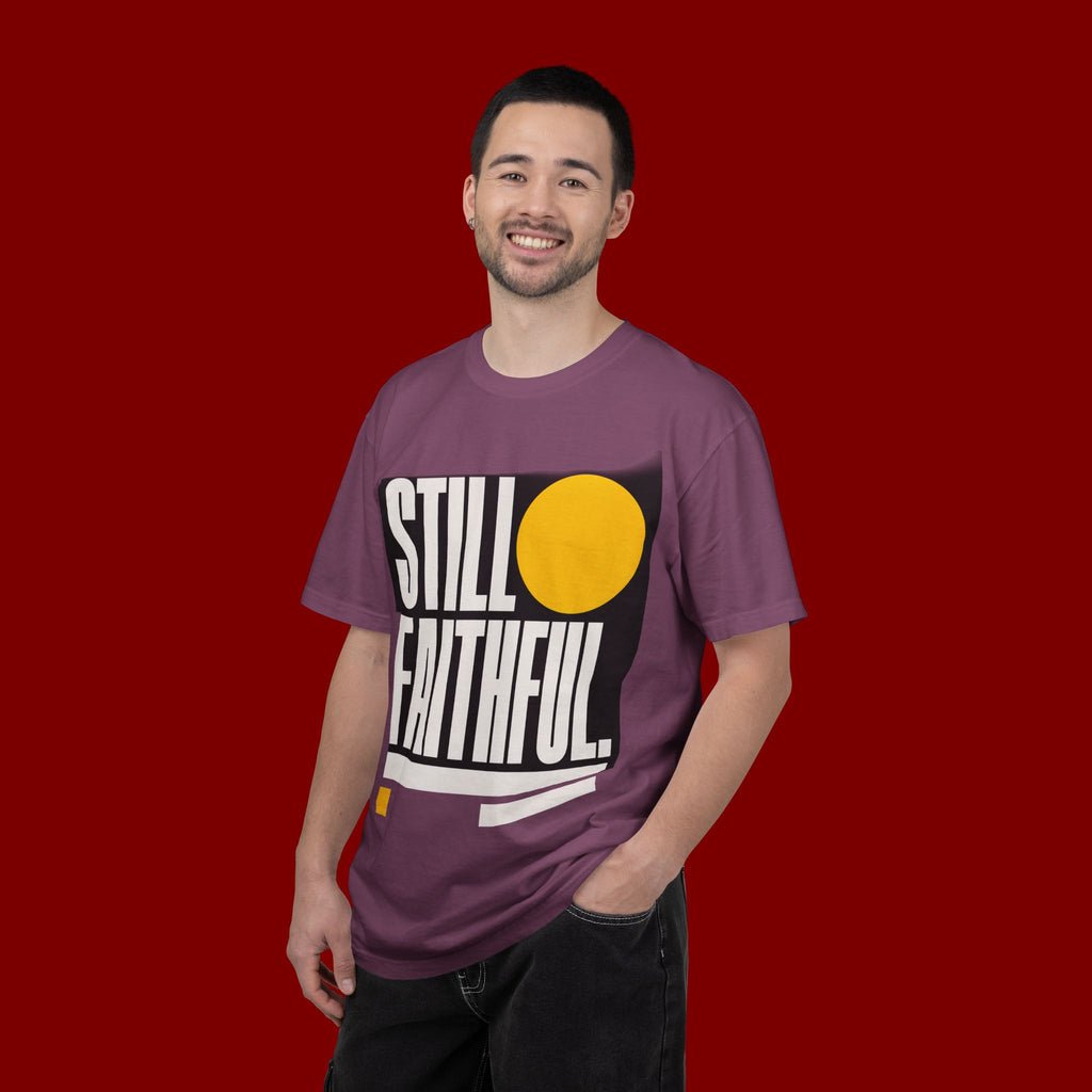 Still Faithful T-Shirt — Modern Faith Graphic Tee