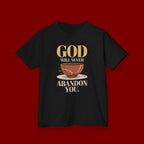 Kids Tee — "God Will Never Abandon You" Faith Graphic