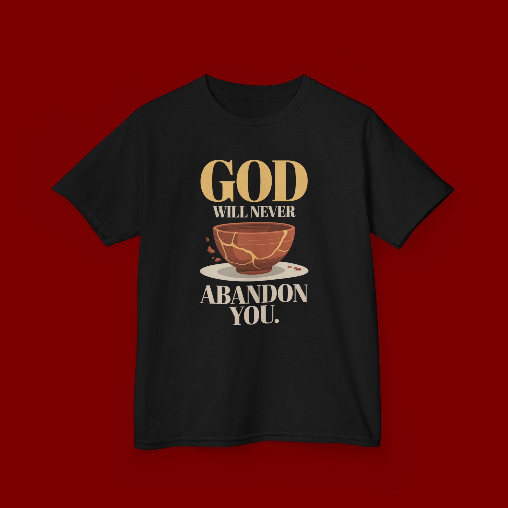 Kids Tee — "God Will Never Abandon You" Faith Graphic