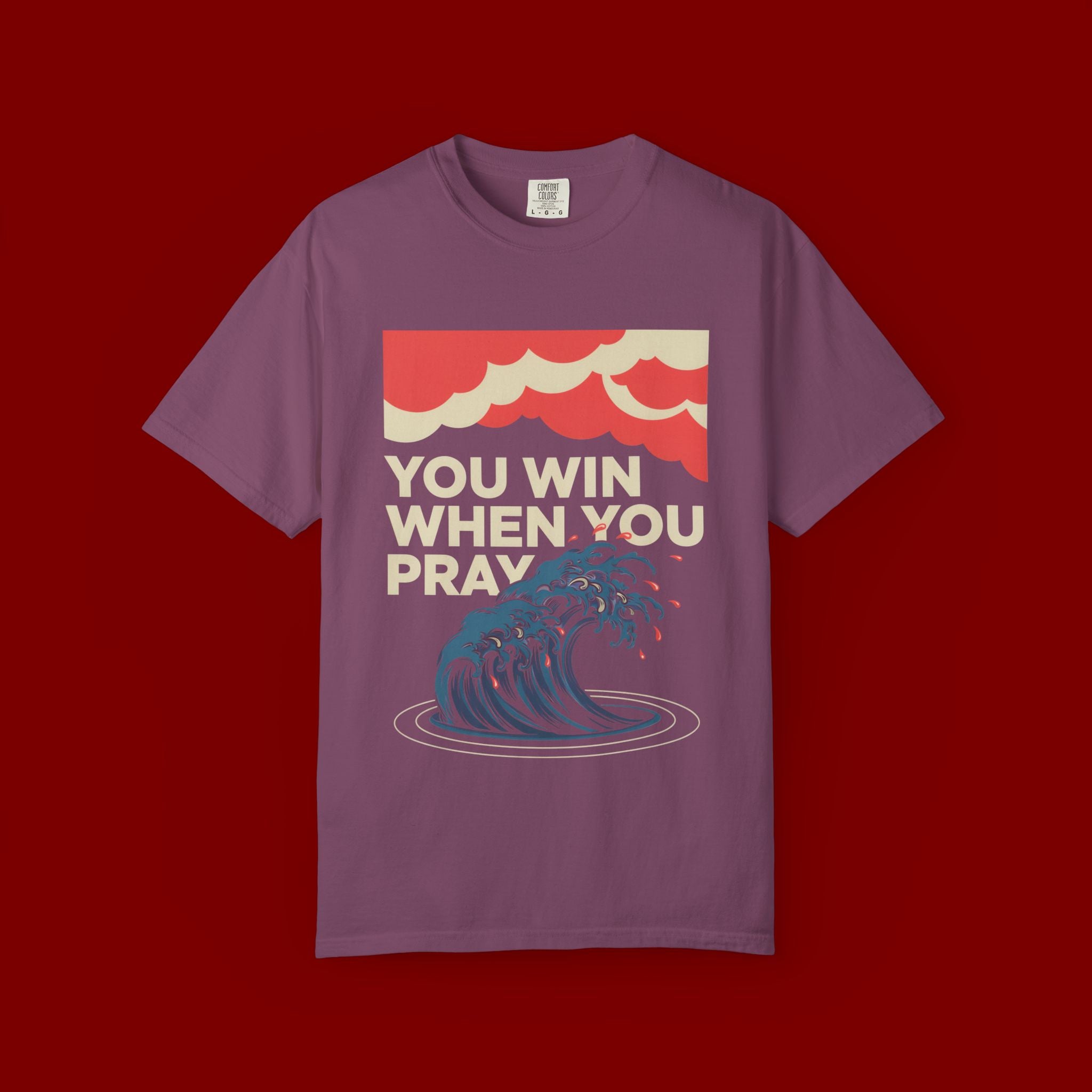 You Win When You Pray T-Shirt — Vintage Wave Faith Tee
