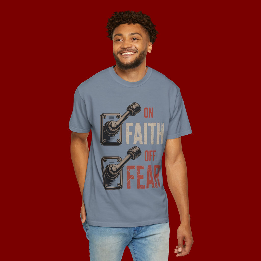Faith On, Fear Off T-Shirt — Inspirational Christian Graphic Tee