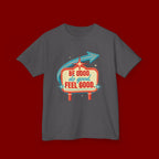 Kids Tee — Retro 'Be Good, Do Good, Feel Good' Positive Message Shirt