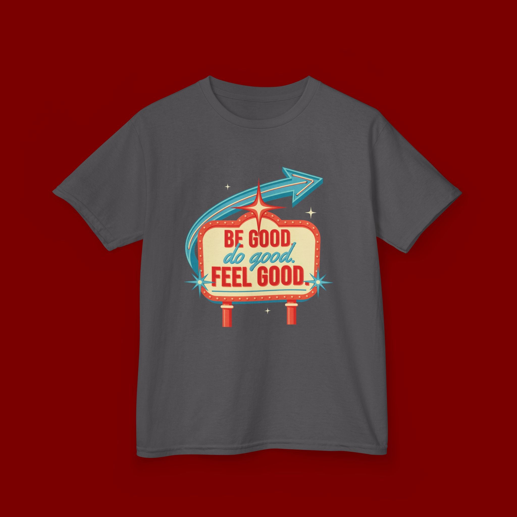 Kids Tee — Retro 'Be Good, Do Good, Feel Good' Positive Message Shirt