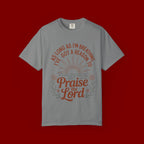 Praise the Lord T-Shirt — Christian Faith Tee with 'As Long As I'm Breathing I've Got a Reason to Praise the Lord' Design