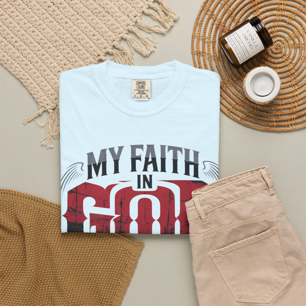 My Faith in God Is Solid T-Shirt