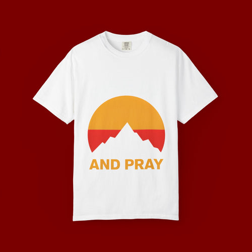 And Pray Mountain Sunset T-Shirt