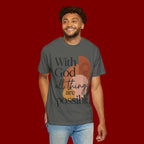 With God All Things Are Possible Christian T-Shirt