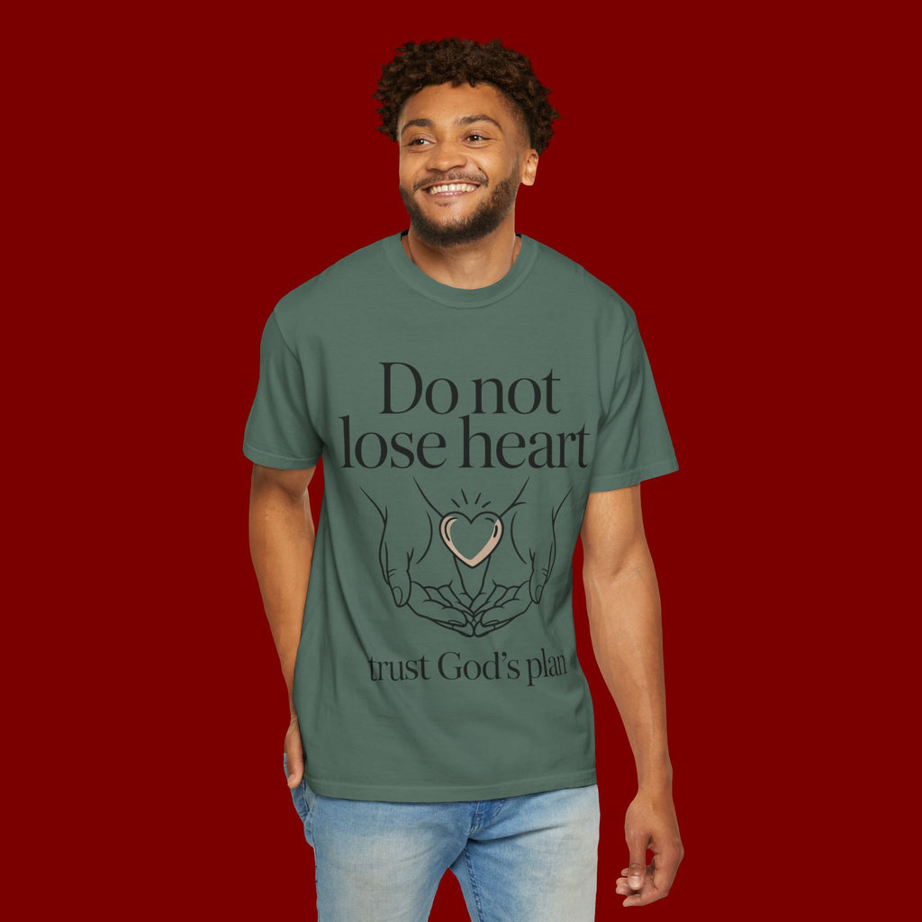 Do Not Lose Heart T-Shirt — Trust God’s Plan Christian Inspirational Tee