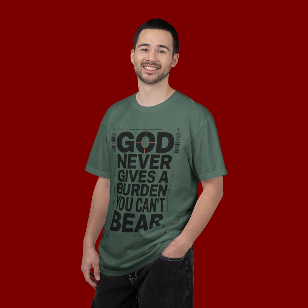 Christian Inspirational T-Shirt — "God Never Gives a Burden You Can't Bear" Motivational Tee