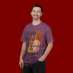 With God All Things Are Possible Christian T-Shirt