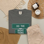 Do The Right Thing Street Sign T-Shirt