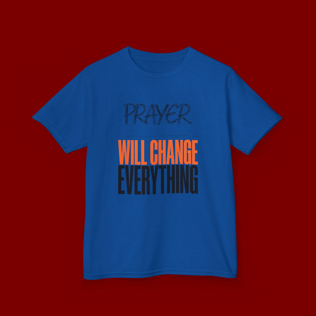 Kids T‑Shirt — "Prayer Will Change Everything" Inspirational Faith Tee