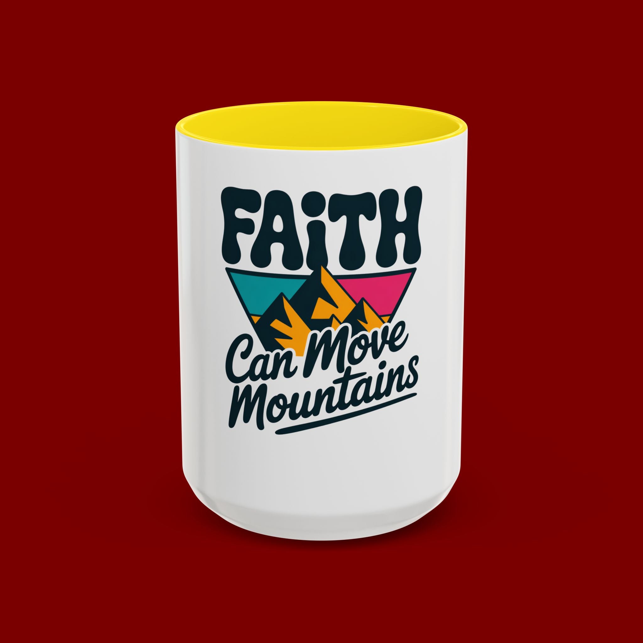Faith Can Move Mountains Coffee Mug