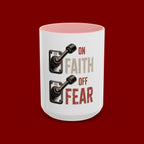 Faith On, Fear Off Coffee Mug