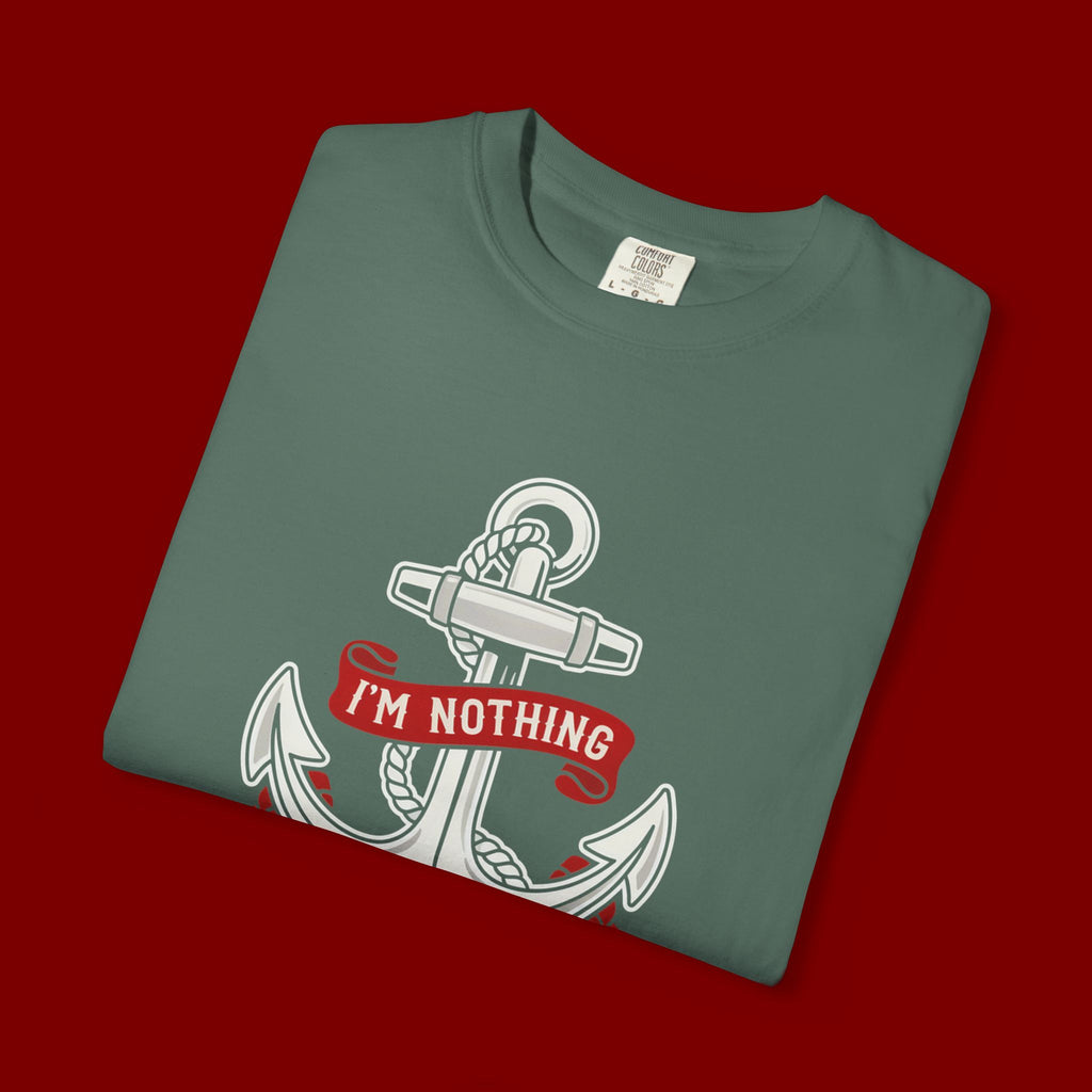I'm Nothing Without God Anchor T-Shirt