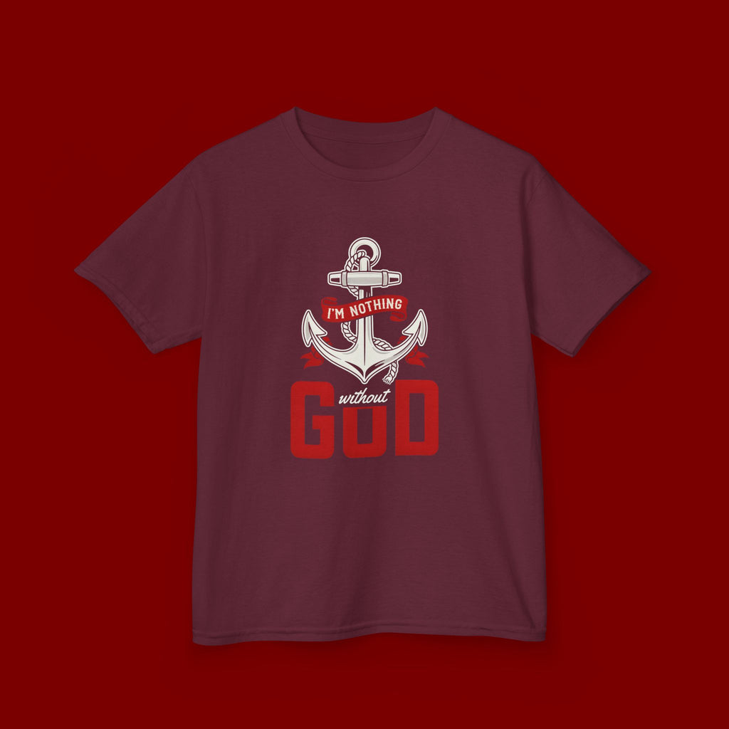 Kids Anchor T‑Shirt – "I'm Nothing Without God" Christian Tee for Boys & Girls