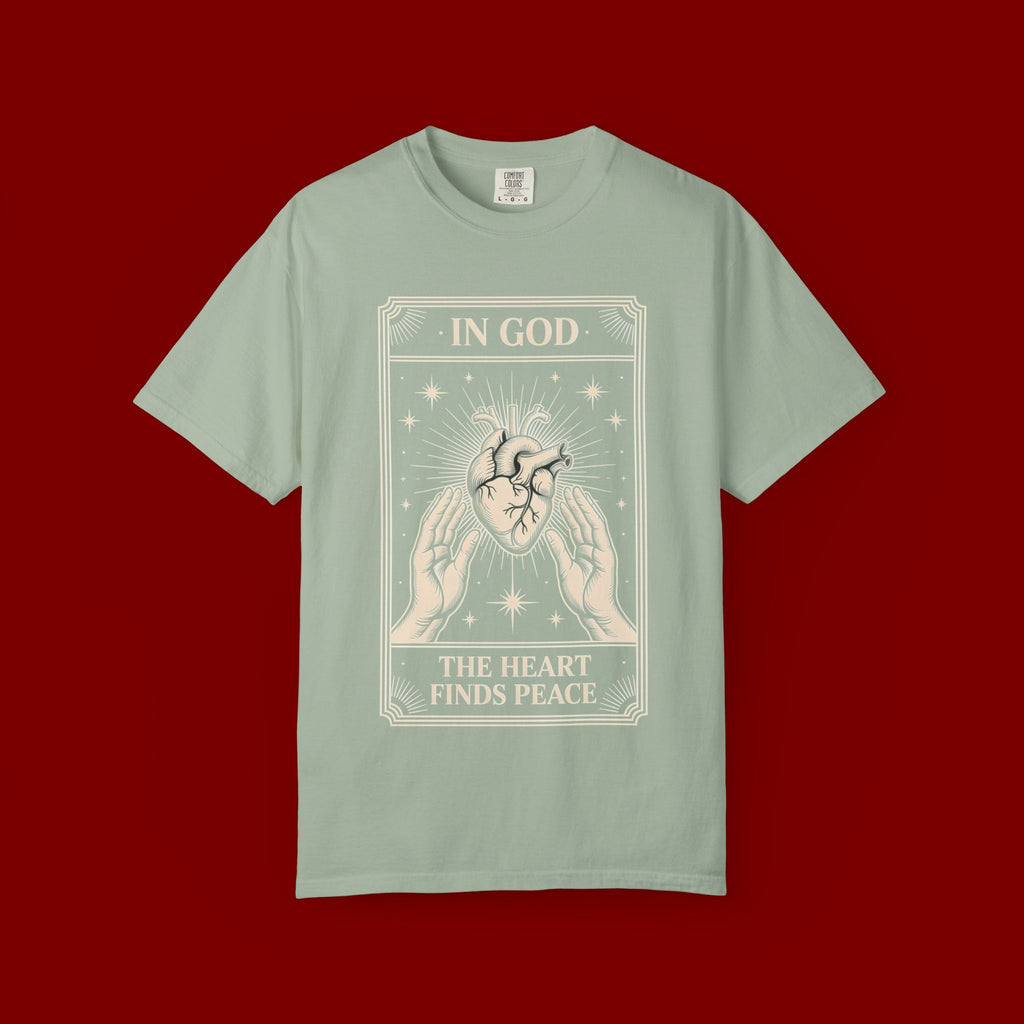 In God The Heart Finds Peace T-Shirt — Faith Graphic Tee