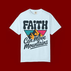 Faith Can Move Mountains T-Shirt
