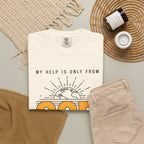God The Creator T-Shirt — My Help Is Only From God Faith Tee