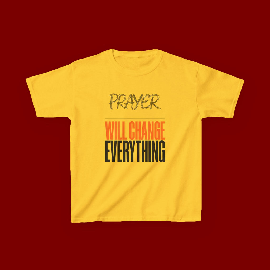 Kids T‑Shirt — "Prayer Will Change Everything" Inspirational Faith Tee