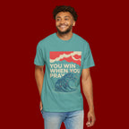 You Win When You Pray T-Shirt — Vintage Wave Faith Tee